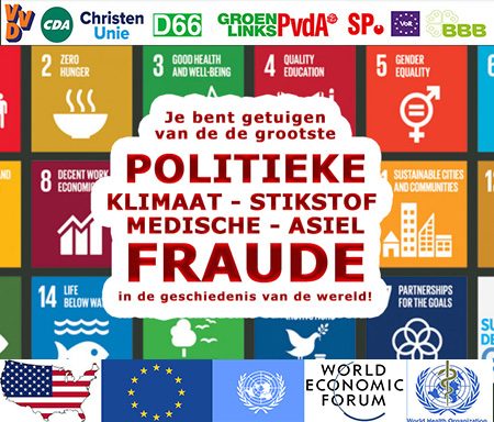 je bent getuigen van de groiste Politieke -klimaat-stikstof-medische asiel fraude 2kopie